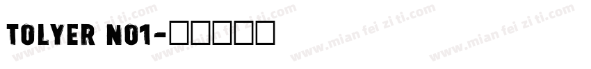 Tolyer No1字体转换